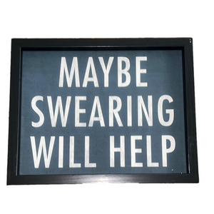 blue and White maybe swearing will help Wall Decor